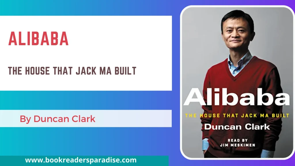 Alibaba PDF, Summary, Audiobook FREE Download Details By Duncan Clark