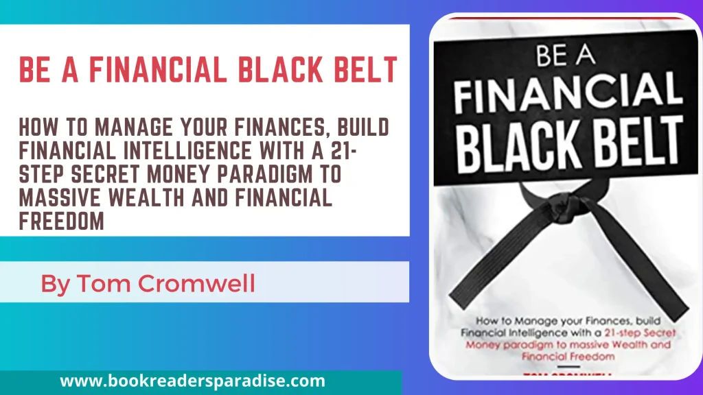 Be a Financial Black Belt PDF, Summary, and Audiobook FREE Download Details