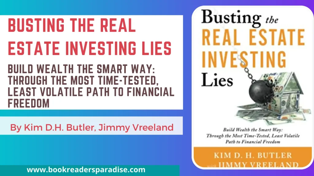 Busting the Real Estate Investing Lies PDF, Summary, and Audiobook FREE Download Details