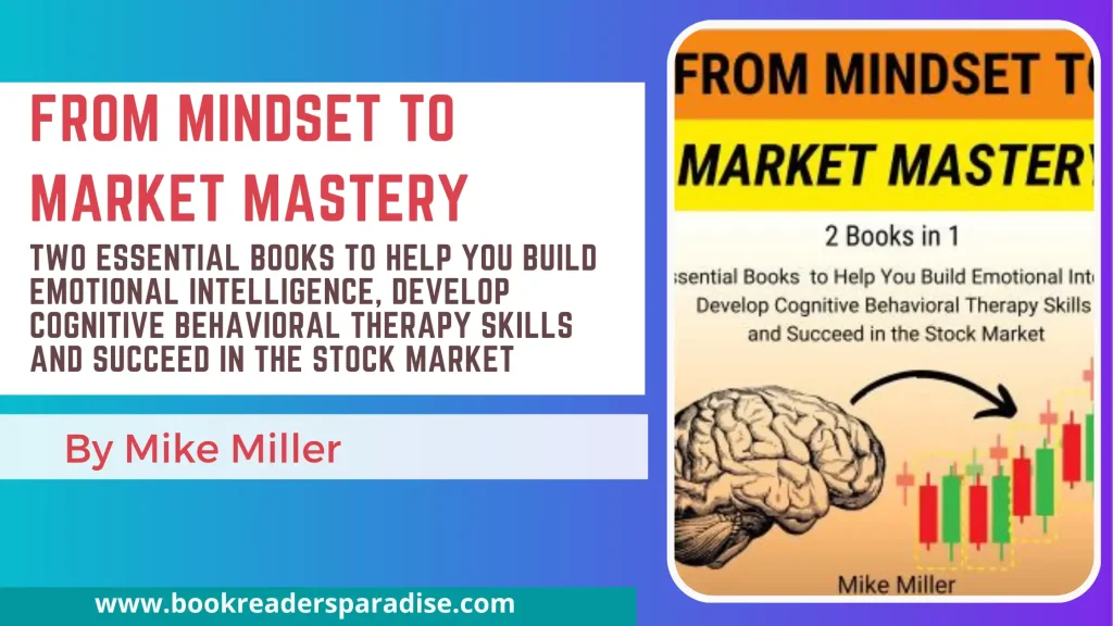 From Mindset to Market Mastery PDF, Summary, and Audiobook FREE Download Details