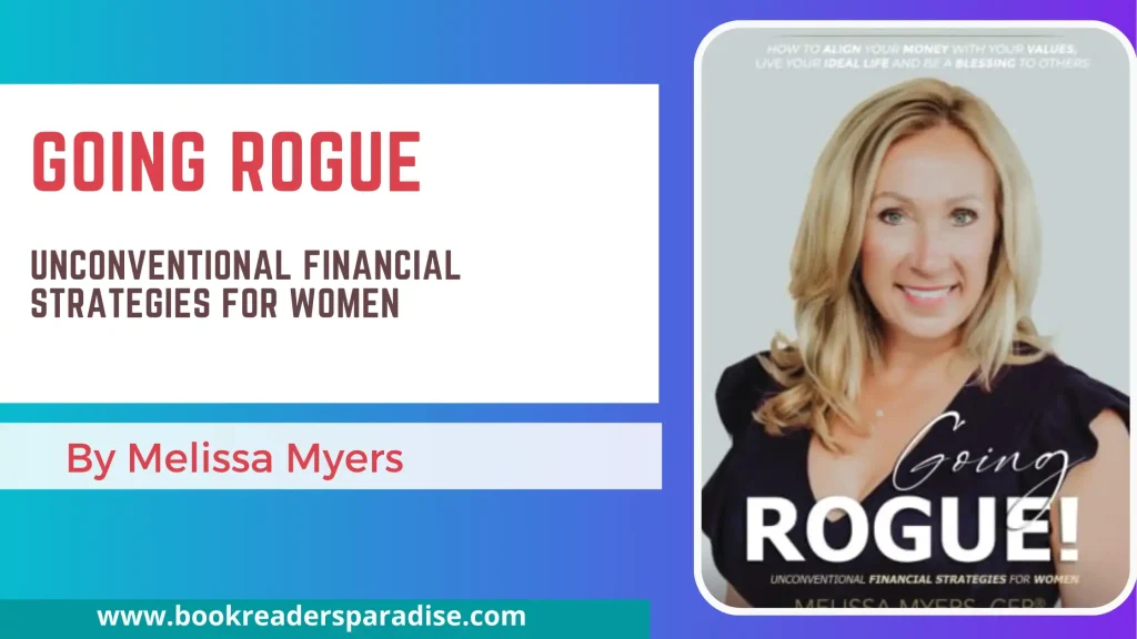 Going Rogue PDF, Summary, and Audiobook FREE Download Details