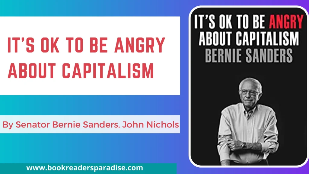 It's OK to Be Angry About Capitalism PDF, Summary, Audiobook FREE Download Details by Senator Bernie Sanders