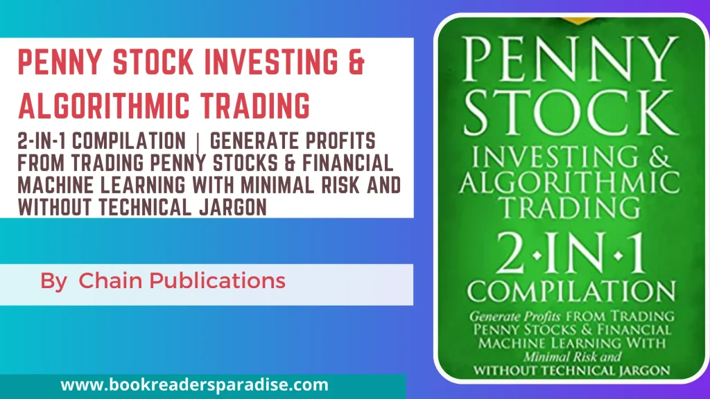 Penny Stock Investing and Algorithmic Trading PDF, Summary, Audiobook FREE Download Details