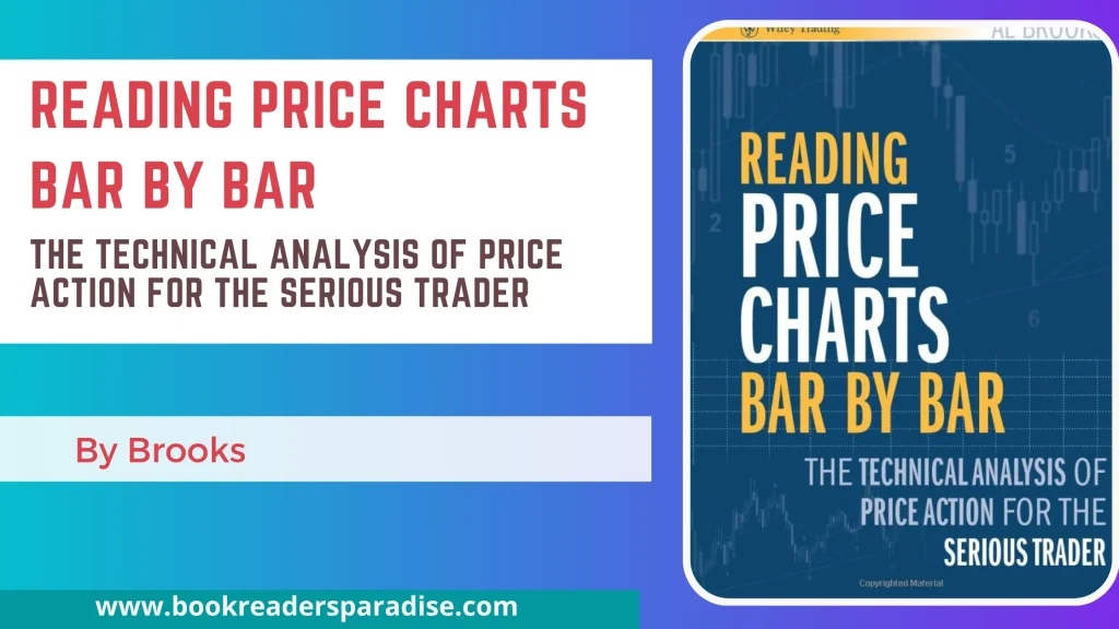 Reading Price Charts Bar by Bar PDF, Summary, Audiobook FREE Download Details