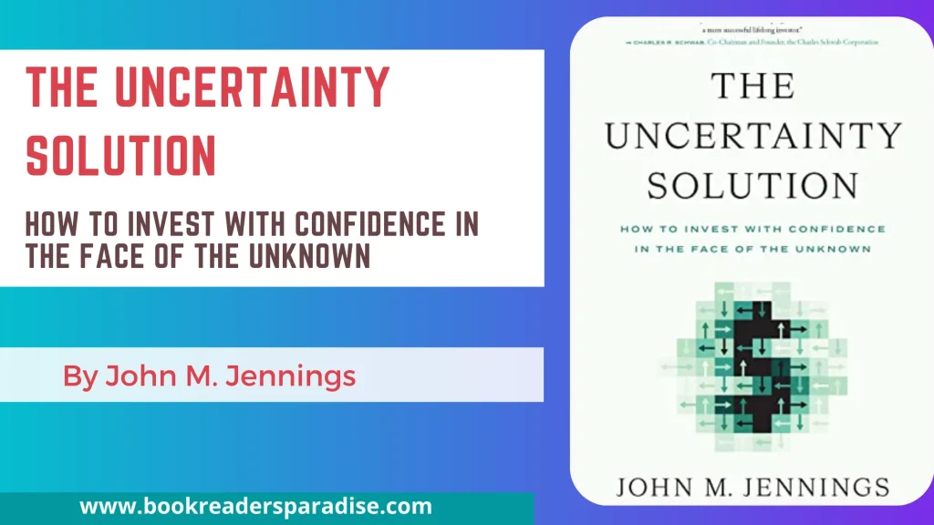 The Uncertainty Solution PDF, Summary, Audiobook FREE Download Details