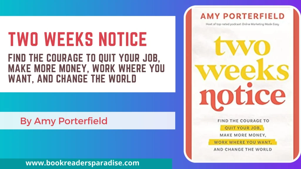 Two Weeks Notice PDF, Summary, Audiobook FREE Download Details by Amy Porterfield