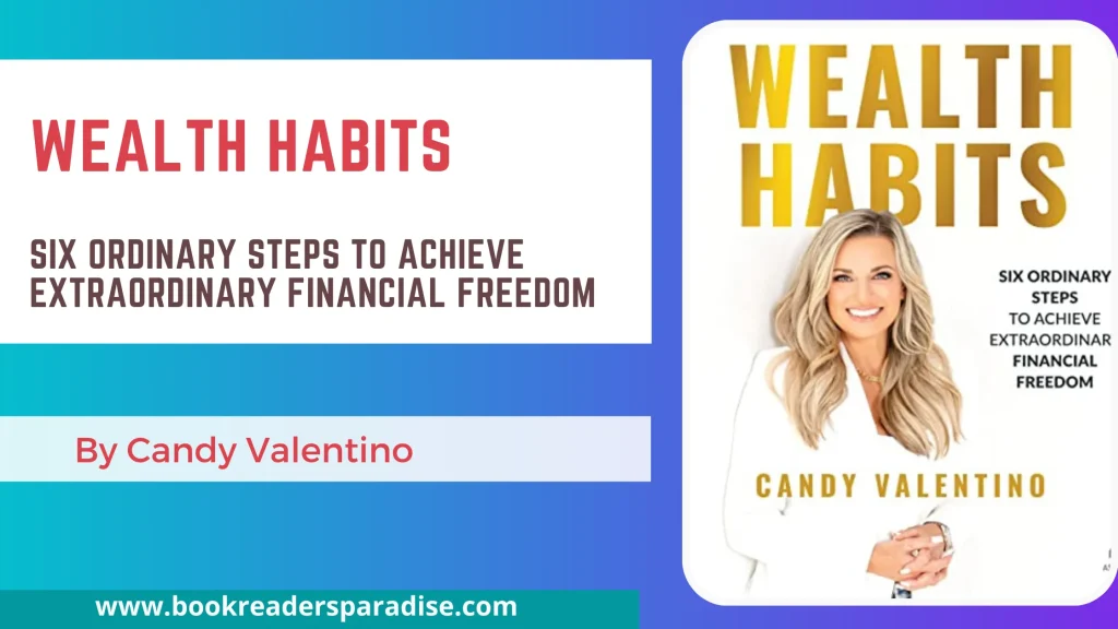 Wealth Habits PDF, Summary, Audiobook FREE Download Details by Candy Valentino